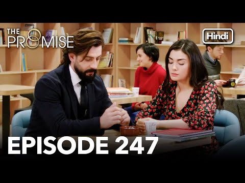 The Promise Episode 247 (Hindi Dubbed)