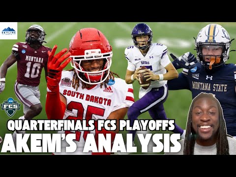 AKEM'S ANALYSIS: FCS QUARTERFINALS PREVIEW (MONTANA/USD, MONTANA STATE/SFA, UC DAVIS/ISU, TSU/NOVA)