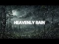 Heavenly Rain Soaking Worship Music And Fall Asleep In 3 Minutes With Thunderstorm
