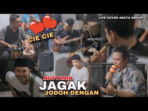JAGAK JODOH DENGAN SASAK VIRAL LIVE COVER MUSTAMIN TERBARU ABATA GROUP