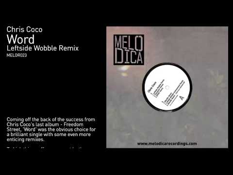 Chris Coco - Word (Leftside Wobble Remix)