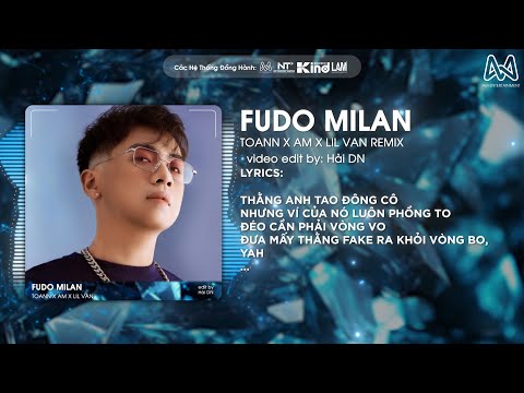 FUDO MILAN REMIX - REMAKE THÁI HOÀNG REMIX - THẰNG ANH TAO ĐÔNG CÔ NHƯNG VÍ CỦA NÓ LUÔN PHỒNG TO