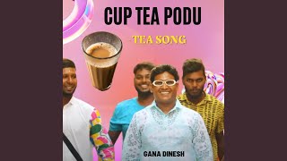 Download lagu Cup Tea Podu - Tea Song mp3 Download lagu Cup Tea Podu - Tea Song mp3