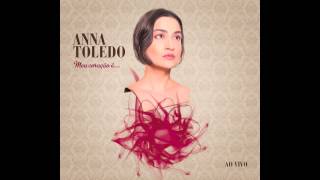 Anna Toledo - Fala Baixinho/Carinhoso/Esses Moços