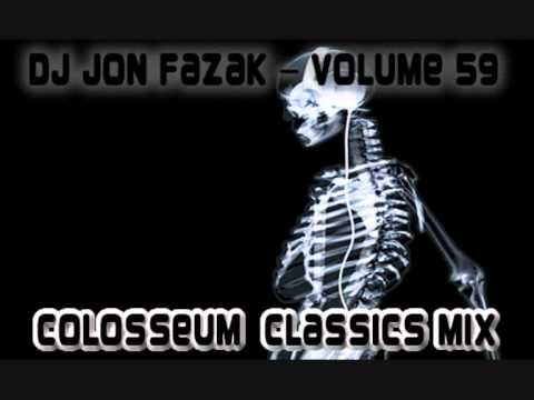 Dj Jon Fazak Volume 59 - Colosseum Classics Mix