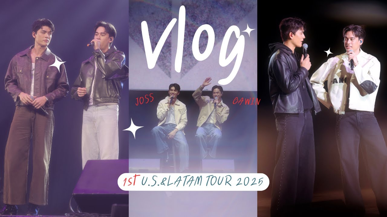 [Vlog] Joss-Gawin 1st U.S.&LATAM TOUR 2025