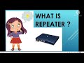 What is Repeater device in networking ? - Introduction