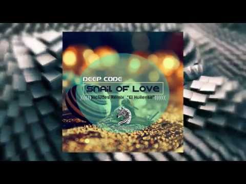 Deep Code - Snail Of Love (El Huilense Remix) Zelebra Records