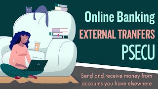 PSECU Online Banking | Setting Up External Account Transfers