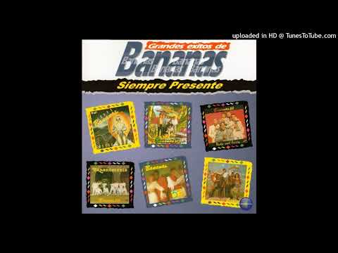 Grupo Bananas 1997 - Preparense Bailadores