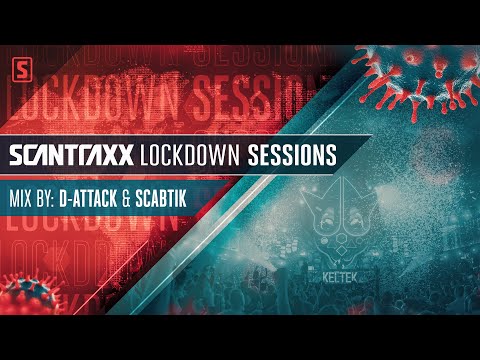 Scantraxx Lockdown Sessions with D-Attack & Scabtik