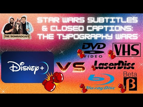 Star Wars Subtitles & Closed Captions: The Typography Wars