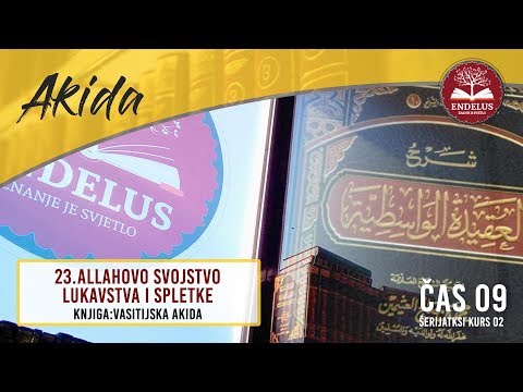 23.Allahovo svojstvo lukavstva i spletke | Čas 9 Vasitijska akida | dr. Zijad Ljakić