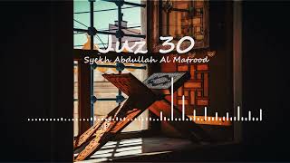Download lagu Juz 30 - Syekh Abdullah Al Matrood mp3