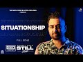 Situationship ( Lyric Video ) | Sharry Maan | STILL - Album | Latest Punjabi Songs 2023