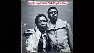 Buddy Guy &amp; Junior Wells - My Baby She Left Me (1972)