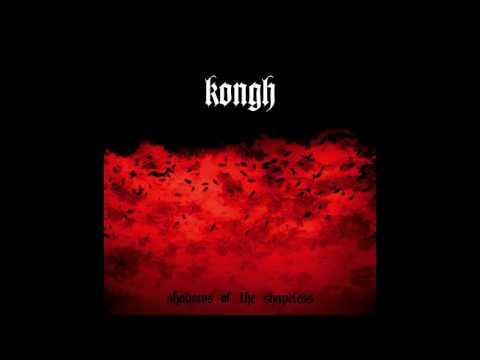 Kongh - Shadows Of The Shapeless (Full Album)