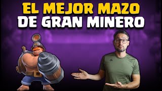 ¡EL MEJOR MAZO CON GRAN MINERO! CICLO RÁPIDO | Clash Royale - Deck Guide by MalcaideCR