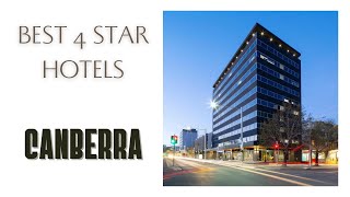 Top 10 hotels in Canberra: best 4 star hotels, Australia