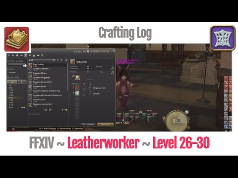 FFXIV Leatherworker Crafting Log Level 26-30 - A Realm Reborn