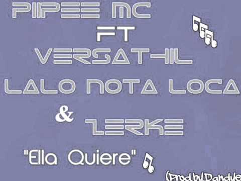 Piipee Mc...Ft..Varios.. Ella Quiere .wmv