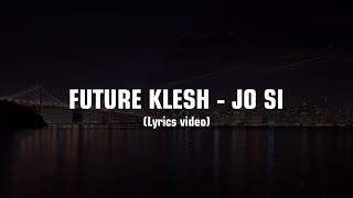 Future klesh - Josi (Lyric video)