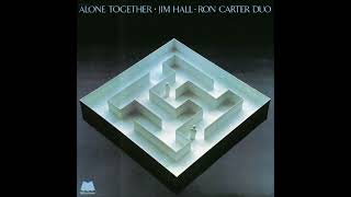 Ron Carter - I&#39;ll Remember April - from Alone Together by Jim Hall / Ron Carter Duo