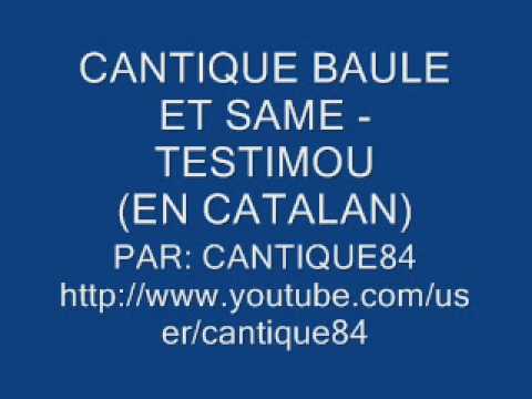 CANTIQUE BAULE ET SAME - TESTIMOU
