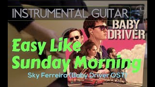 Easy (Baby Driver OST) instrumental guitar karaoke version cover with lyrics (Sky Ferreira inspired)