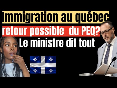 Abolition du PEQ + PSTQ: Que dit Le Ministre « Les personnes sur place seront priorisés… »