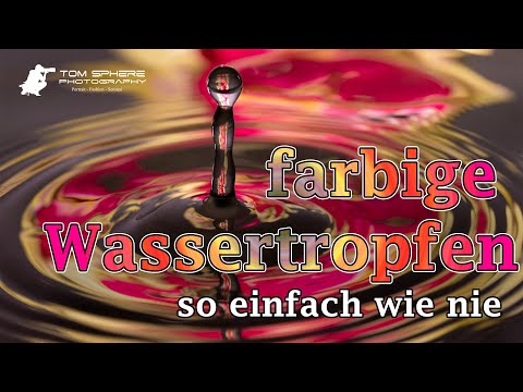 farbige Wassertropfen fotografieren - so flexibel wie nie
