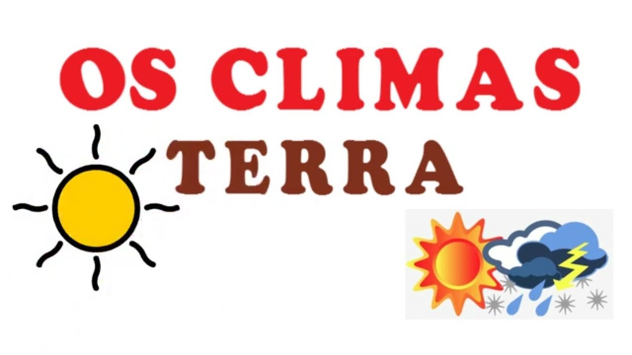 OS CLIMAS DA TERRA