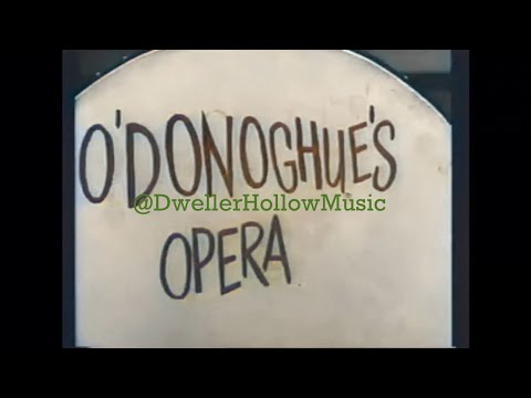 Thumbnail for O’Donoghue’s Opera (IN COLOUR) starring The Dubliners and Johnny Moynihan by Johnny Moynihan