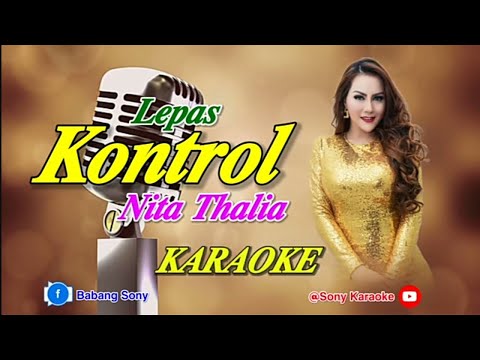 𝗟𝗲𝗽𝗮𝘀 𝗞𝗼𝗻𝘁𝗿𝗼𝗹 𝗡𝗶𝘁𝗮 𝗧𝗵𝗮𝗹𝗶𝗮 𝗞𝗮𝗿𝗮𝗼𝗸𝗲 𝗥𝗼𝗰𝗸𝗗𝘂𝘁 || @sonykaraokeofficial