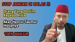 Download lagu Jangan Di Balas‼️Orang Yang Dzolim Kepada Anda Akan Hancur Hidupnya mp3