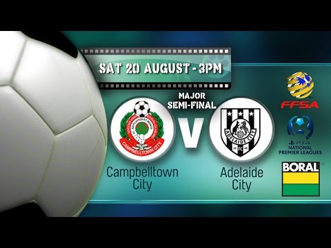 Major Semi Final NPL SA Campbelltown City versus Adelaide City