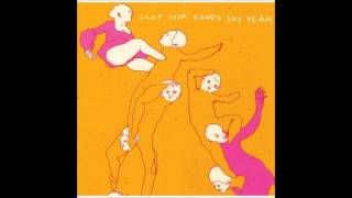 Blue Turning Grey - Clap Your Hands Say Yeah