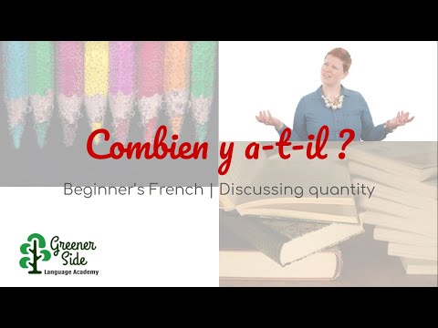 Combien Y A T Il Combien y a-t-il  | Discussing Quantity in French | Greener Side Language Academy