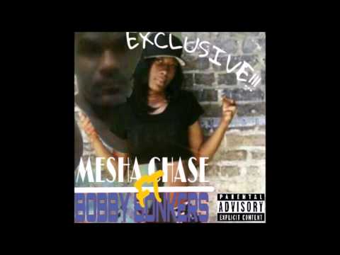 BOBBY BONKERS MESHA CHASE EXCLUSIVE ENTITLED "NEW TO ME"