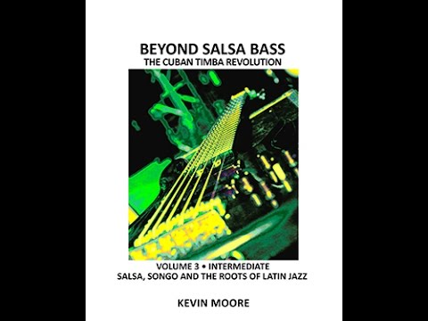 Beyond Salsa Bass Vol  3 Salsa, Songo and The Roots of Latin Jazz