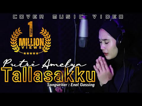 TALLASAKKU Cipt: Enal Gassing Cover By Putri Amelya