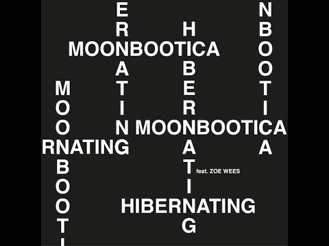 Moonbootica - Hibernating feat. Zoe Wees