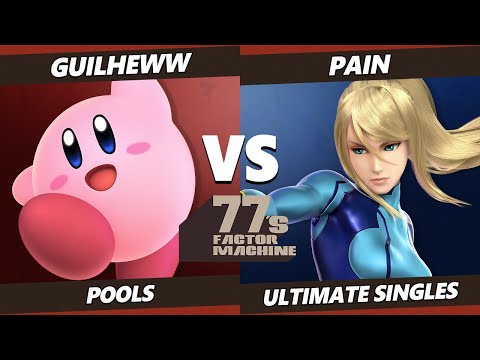 77s FM2 - Guilheww (Kirby) Vs. Pain (ZSS) SSBU Ultimate Tournament