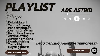 Download lagu Ade Astrid Full Album 2024 || Lagu Tarling Pantura Populer || Kalah Materi, Terlalu Sayang mp3