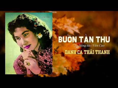 Buồn Tàn Thu (Văn Cao) - Thái Thanh