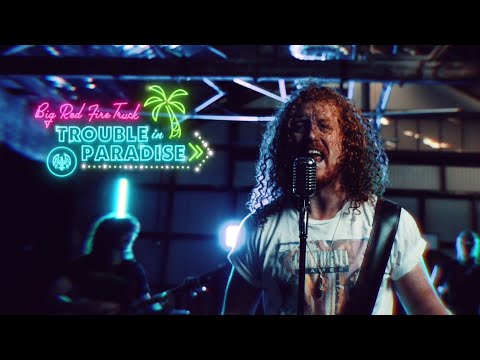 Big Red Fire Truck "Trouble In Paradise" [Official Music Video]