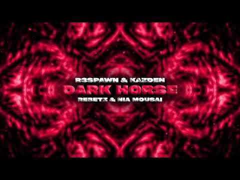 R3SPAWN, Kazden, Rebetz, Nia Mousai - Dark Horse