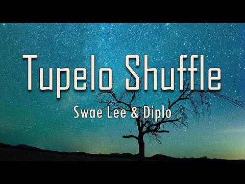 Swae Lee, Diplo - Tupelo Shuffle (Lyrics) | fantastic lyrics