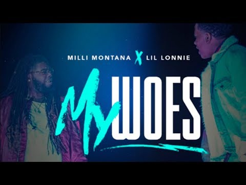 Lil Lonnie & Milli Montana - My Woes