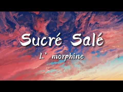 L’morphine - Sucré Salé (lyrics video)